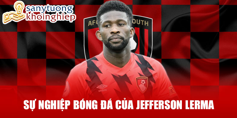 Sự nghiệp bóng đá của jefferson lerma