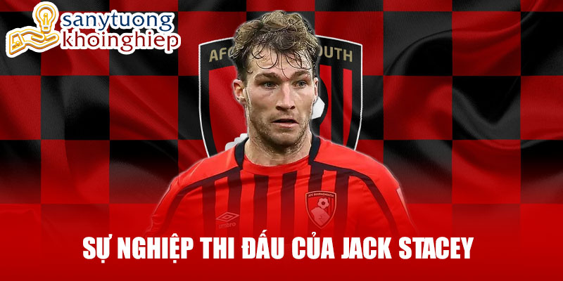 Sự nghiệp thi đấu của jack stacey