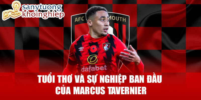 Tuổi thơ và sự nghiệp ban đầu của marcus tavernier