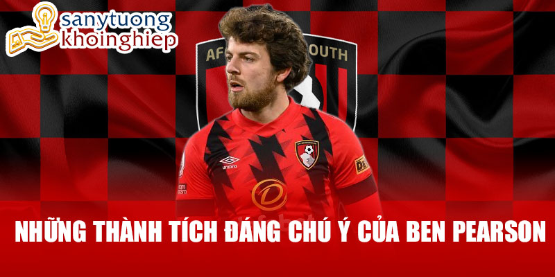 Những thành tích đáng chú ý của ben pearson