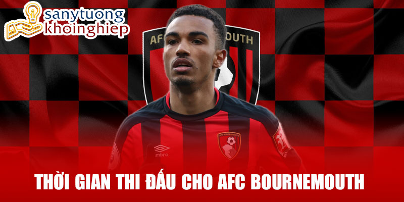 Thời gian thi đấu cho afc bournemouth