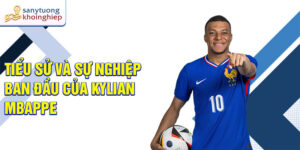 Tiểu sử và sự nghiệp ban đầu của kylian mbappe
